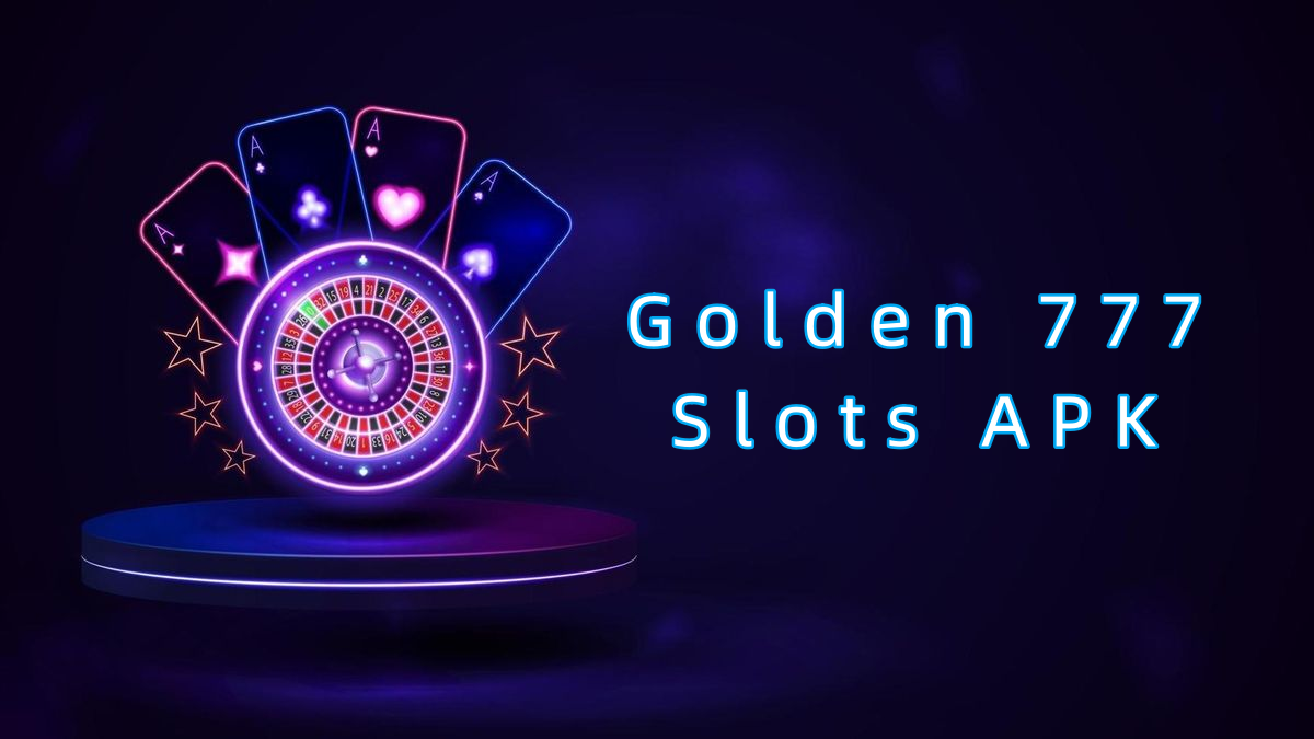 Golden 777 Slots APK پاکستان
